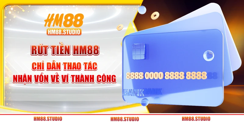 Rút Tiền HM88